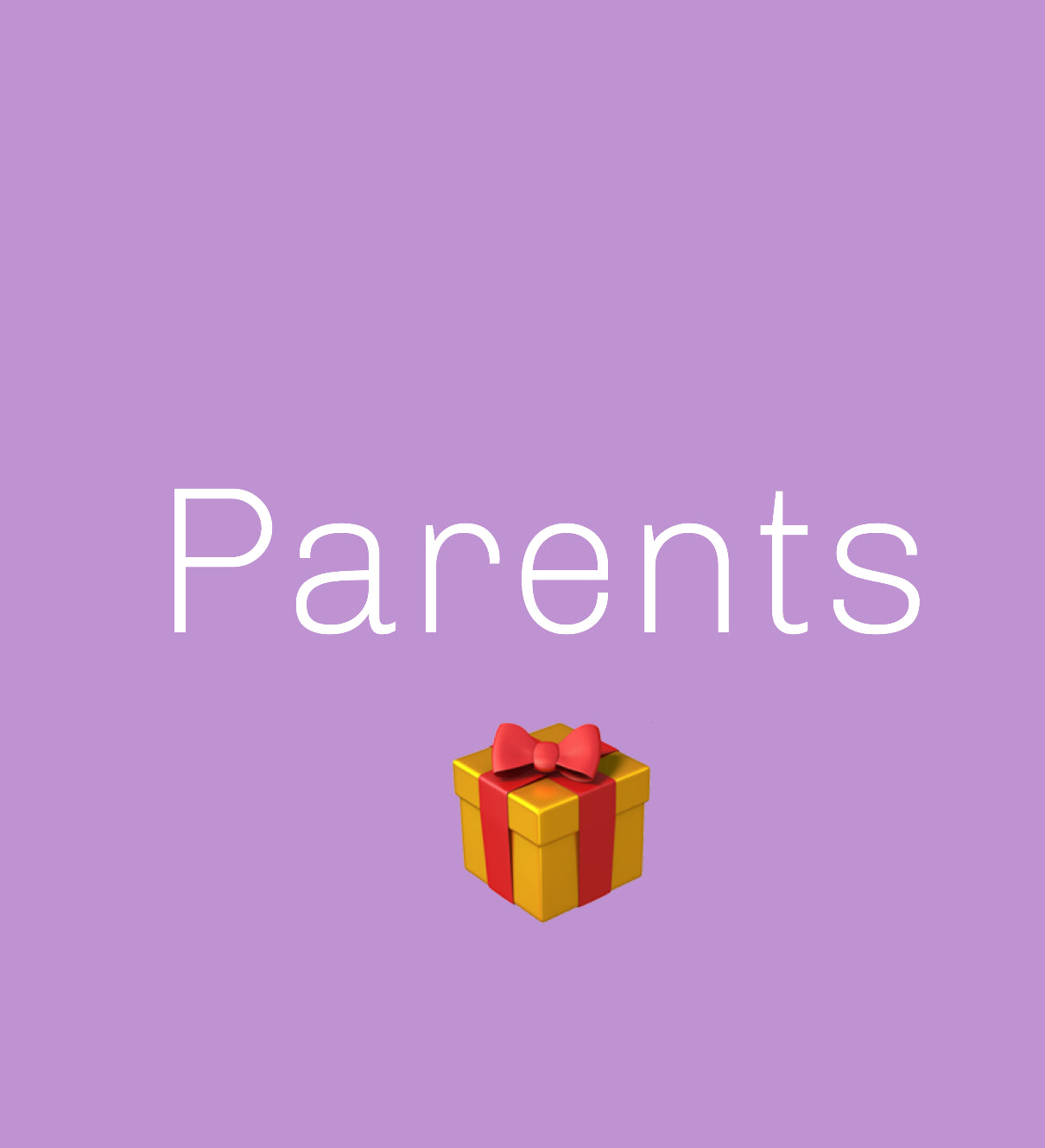 Parents gifts